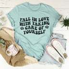 Fall In Love With Taking Care Of Yourself Tee Peachy Sunday