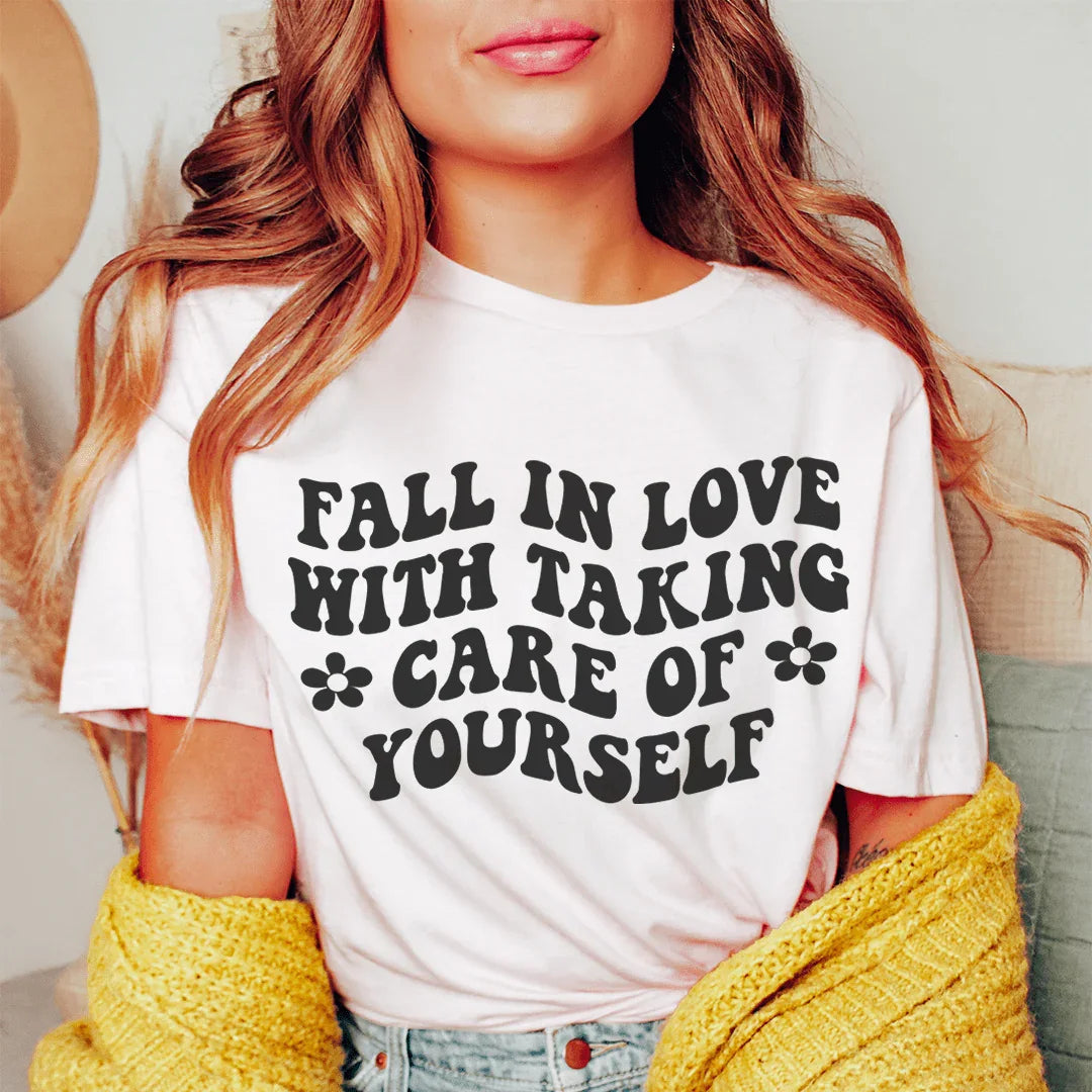 Fall In Love With Taking Care Of Yourself Tee Peachy Sunday