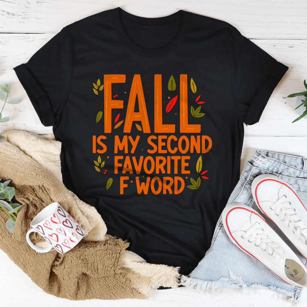 Fall Is My Second Favorite F Word Tee Peachy Sunday