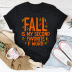 Fall Is My Second Favorite F Word Tee Peachy Sunday