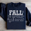 Fall That Beautiful Time Of Year Sweatshirt Peachy Sunday