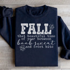 Fall That Beautiful Time Of Year Sweatshirt Peachy Sunday