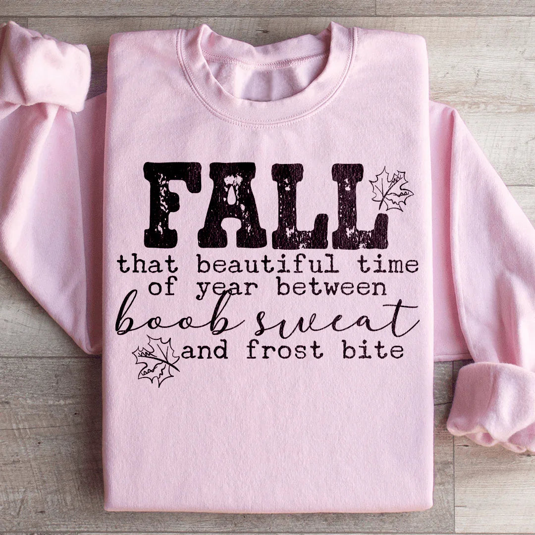 Fall That Beautiful Time Of Year Sweatshirt Peachy Sunday