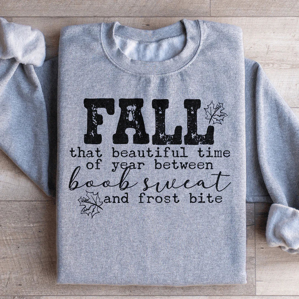 Fall That Beautiful Time Of Year Sweatshirt Peachy Sunday