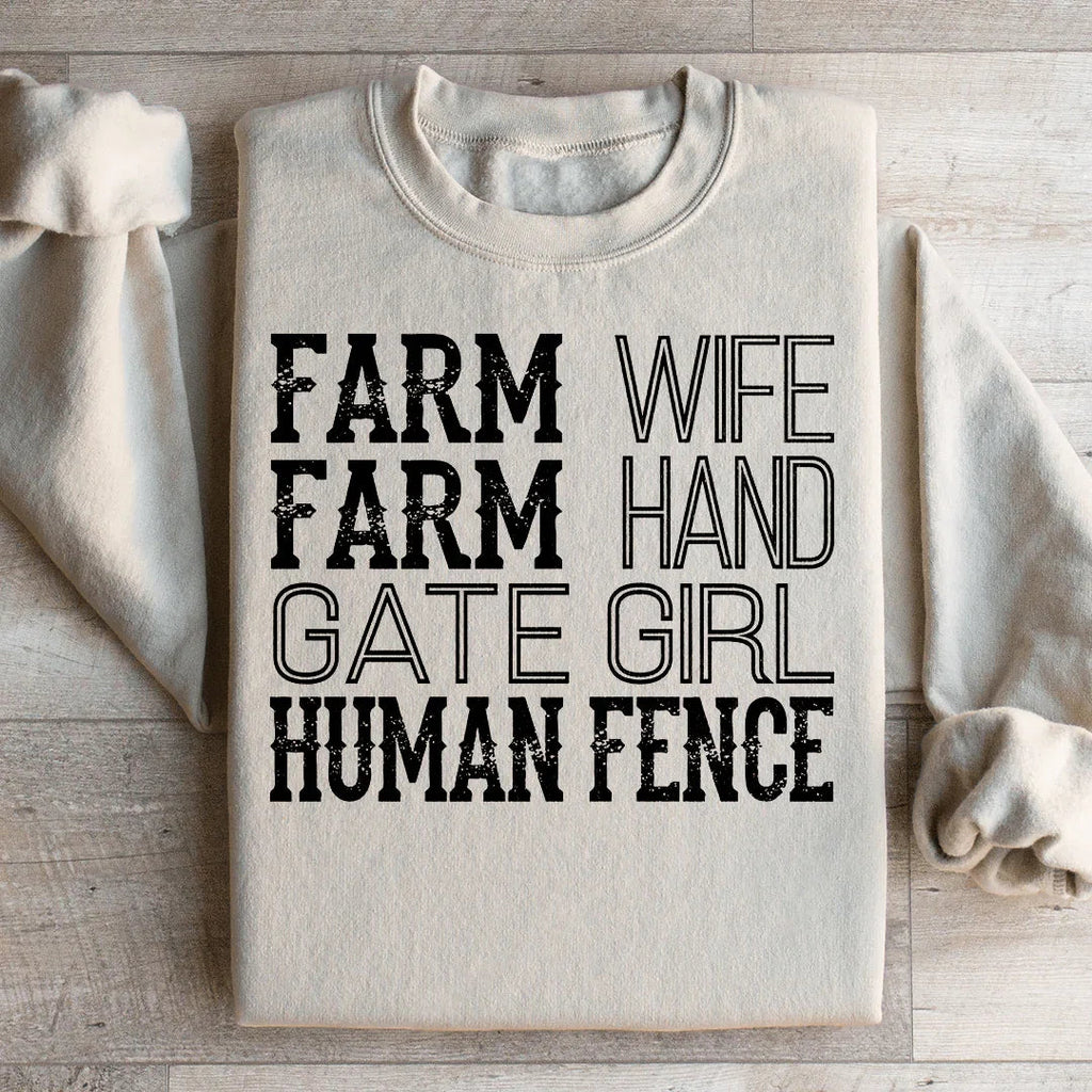 Farm Wife Farm Hand Gate Girl Human Fence Sweatshirt Peachy Sunday