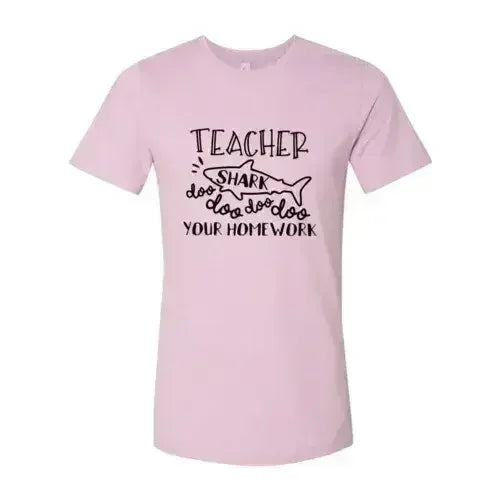 Teacher Shark Doo Doo Your Homework Shirt Femstylo