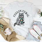 Feelin feral Tee Peachy Sunday