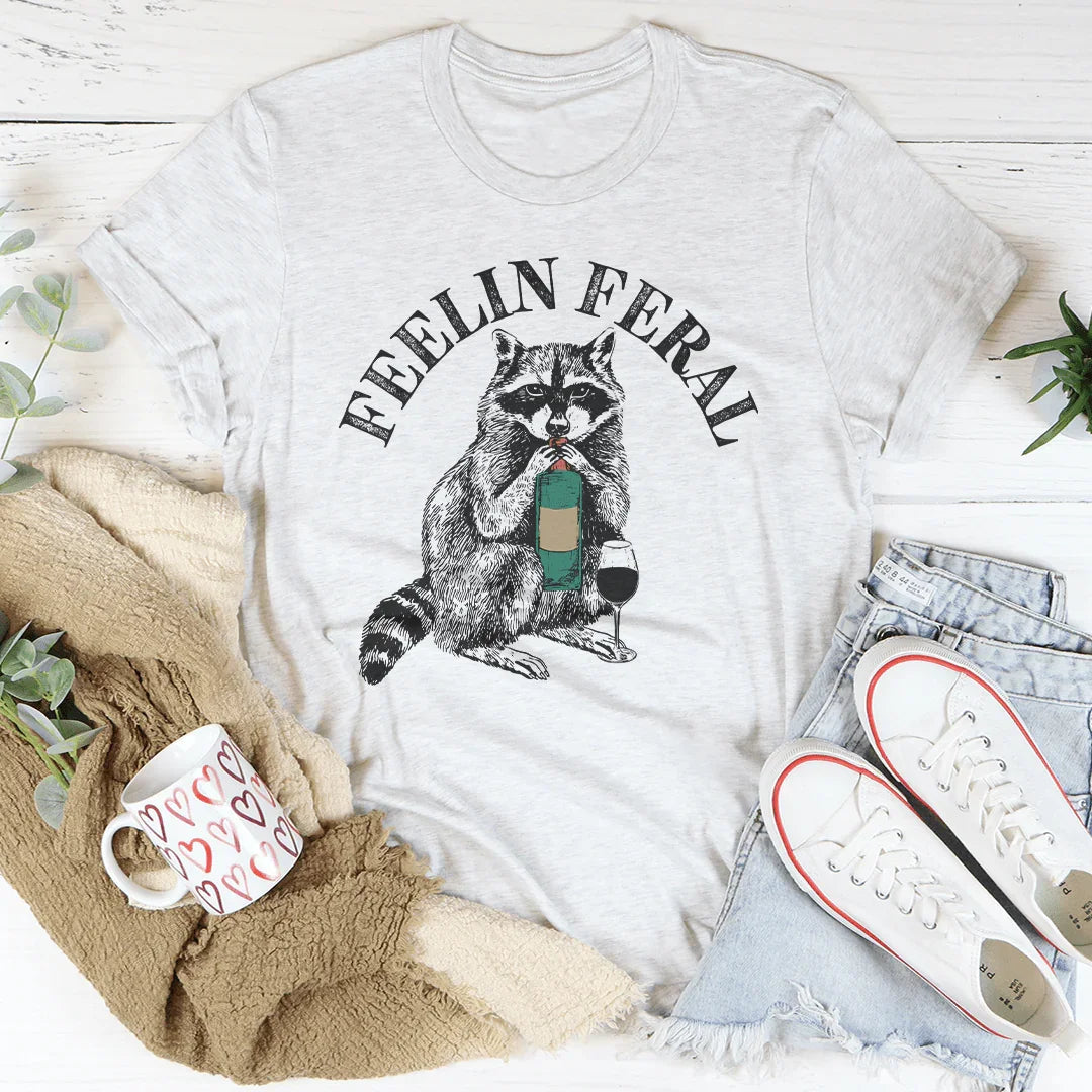 Feelin feral Tee Peachy Sunday