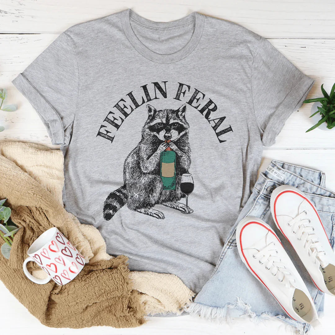 Feelin feral Tee Peachy Sunday