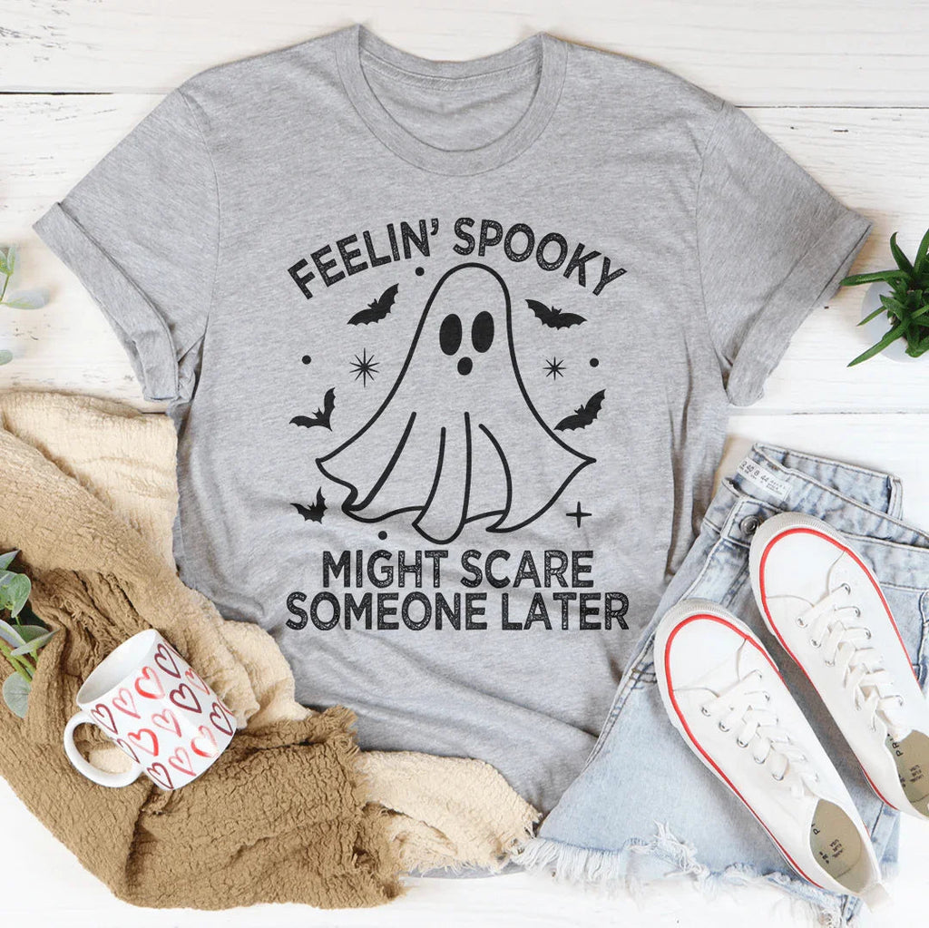 Feelin' Spooky Might Scare Someone Later Tee Peachy Sunday