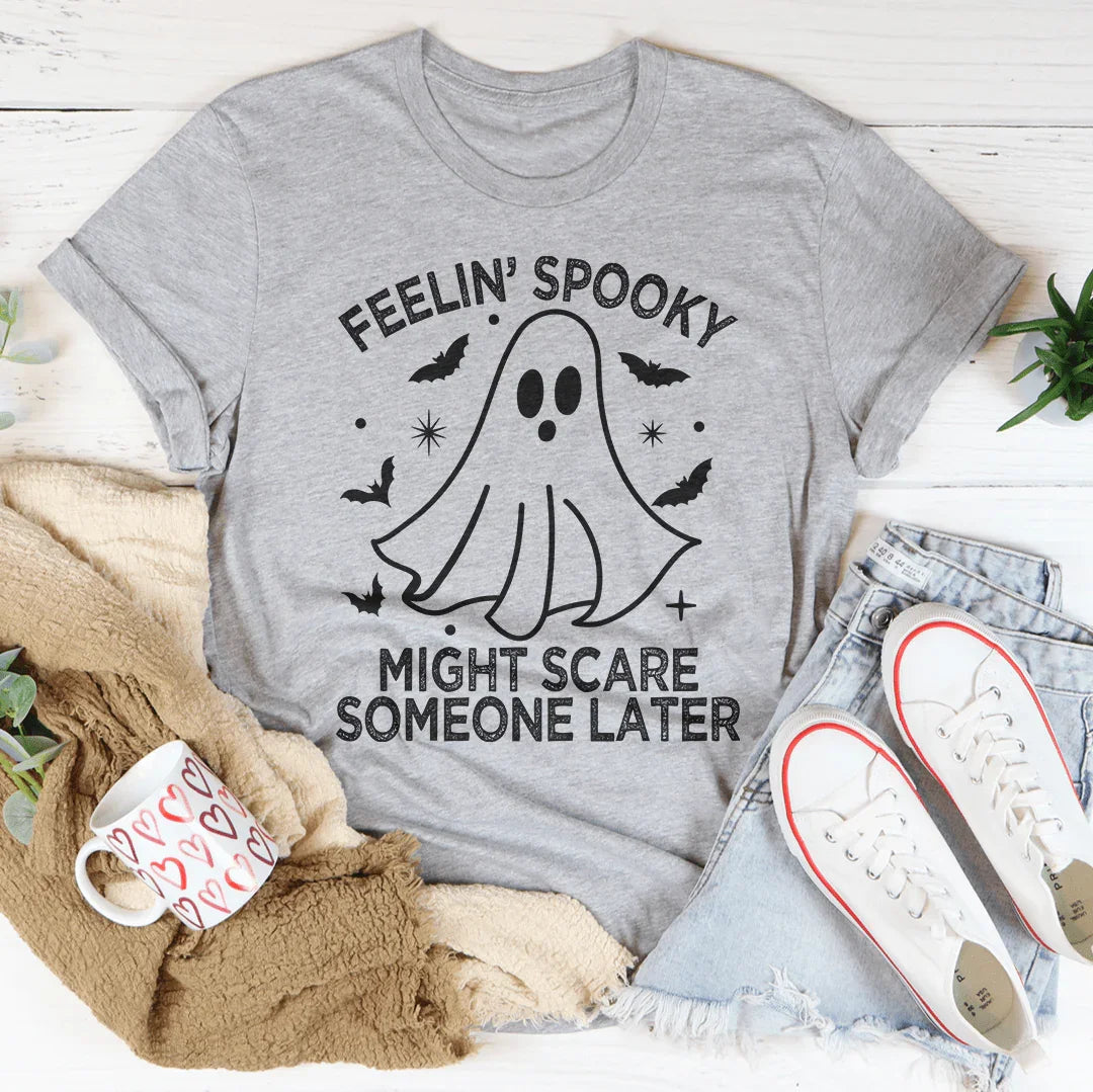 Feelin' Spooky Might Scare Someone Later Tee Peachy Sunday