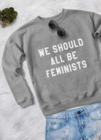FEMINISTS WOMEN PRINTED SWEAT SHIRT - SJB-DIAMOND ELITES