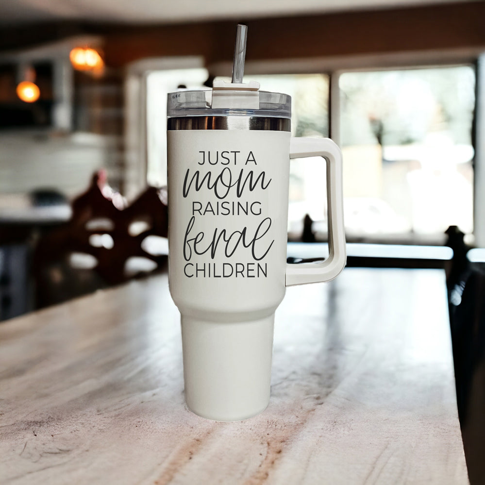 Just A Mom Raising Feral Children 40oz Insulated Travel Tumbler With Handle Stainless Steel BandsCo Straps