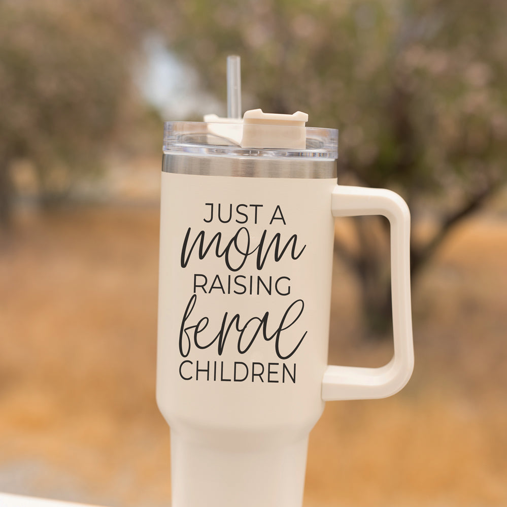 Just A Mom Raising Feral Children 40oz Insulated Travel Tumbler With Handle Stainless Steel BandsCo Straps