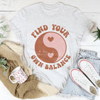 Find Your Own Balance Tee