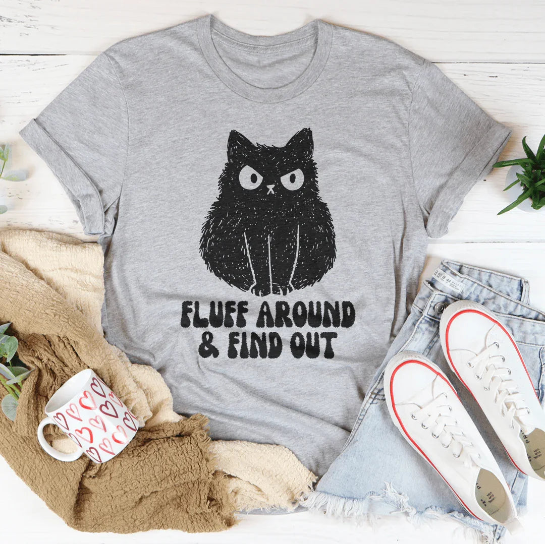 Fluff Around And Find Out Tee Peachy Sunday