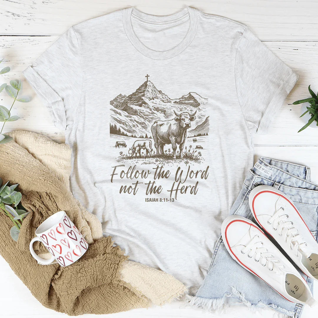 Follow The Word Not The Herd Isaiah Tee Peachy Sunday