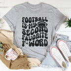 Football Is My Second Favorite F Word Tee Peachy Sunday