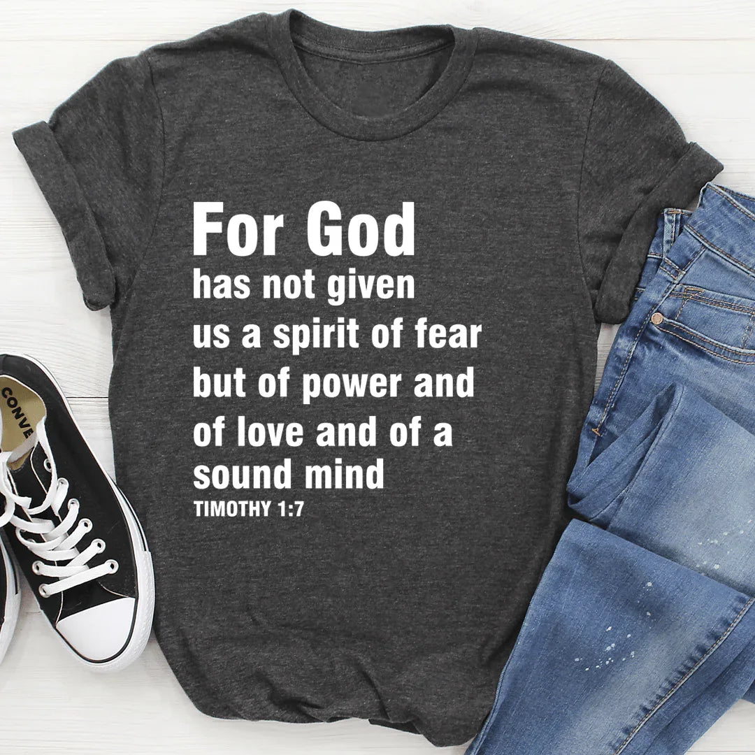 For God Has Not Given Us A Spirit Of Fear Tee - SJB-DIAMOND ELITES