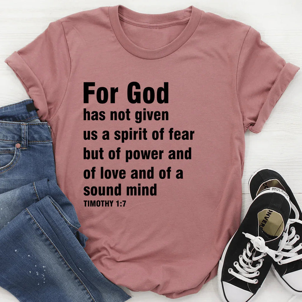 For God Has Not Given Us A Spirit Of Fear Tee - SJB-DIAMOND ELITES