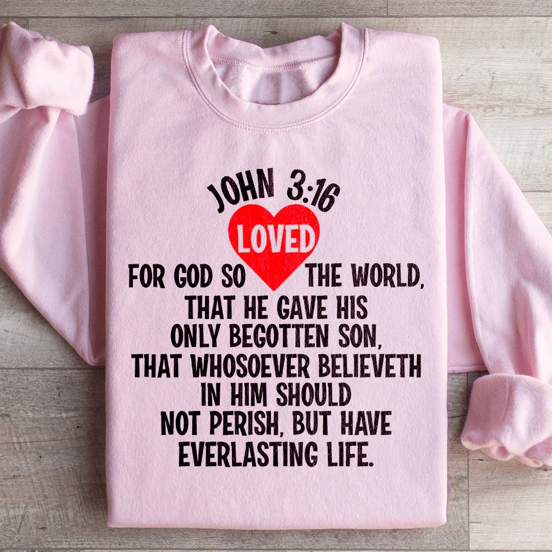 For God So Loved The World Sweatshirt Peachy Sunday