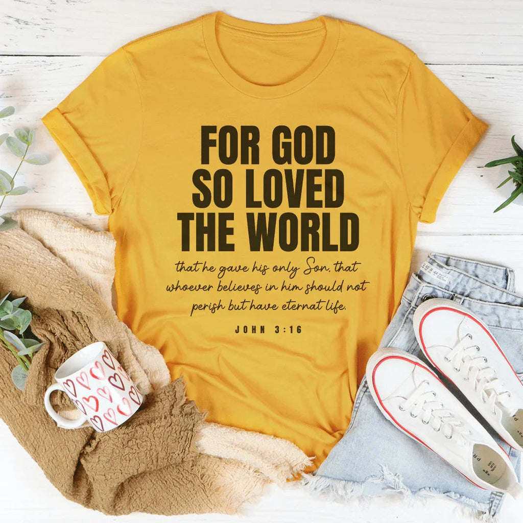 For God So Loved The World Tee Peachy Sunday
