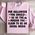 For Halloween You Should Go As Sweatshirt Peachy Sunday