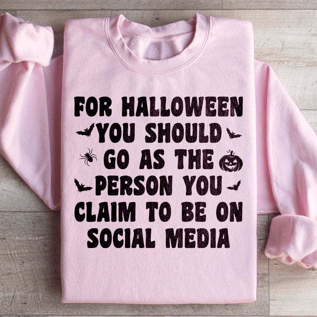 For Halloween You Should Go As Sweatshirt Peachy Sunday