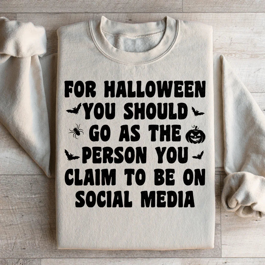 For Halloween You Should Go As Sweatshirt Peachy Sunday