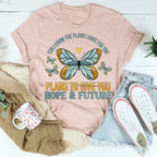 For I Know The Plans I Have For You Tee Peachy Sunday