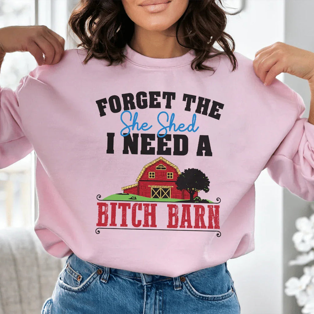 Forget The She Shed Sweatshirt Peachy Sunday