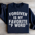 Forgiven Is My Favorite F Word Sweatshirt Peachy Sunday