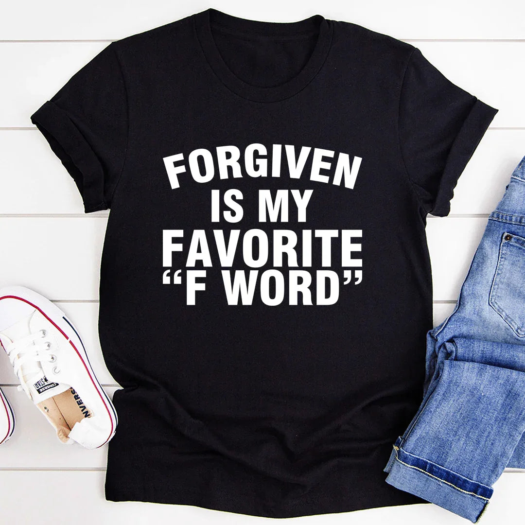 Forgiven Is My Favorite F Word Tee - SJB-DIAMOND ELITES
