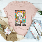 Fresh Sarcasm Served Daily Tee Peachy Sunday