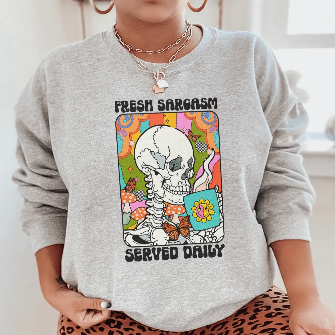 Fresh Sarcasm Sweatshirt Peachy Sunday