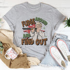 Fudge Around And Find Out Tee Peachy Sunday