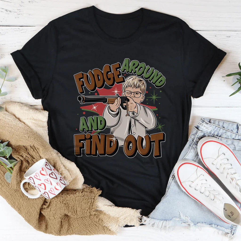 Fudge Around And Find Out Tee Peachy Sunday