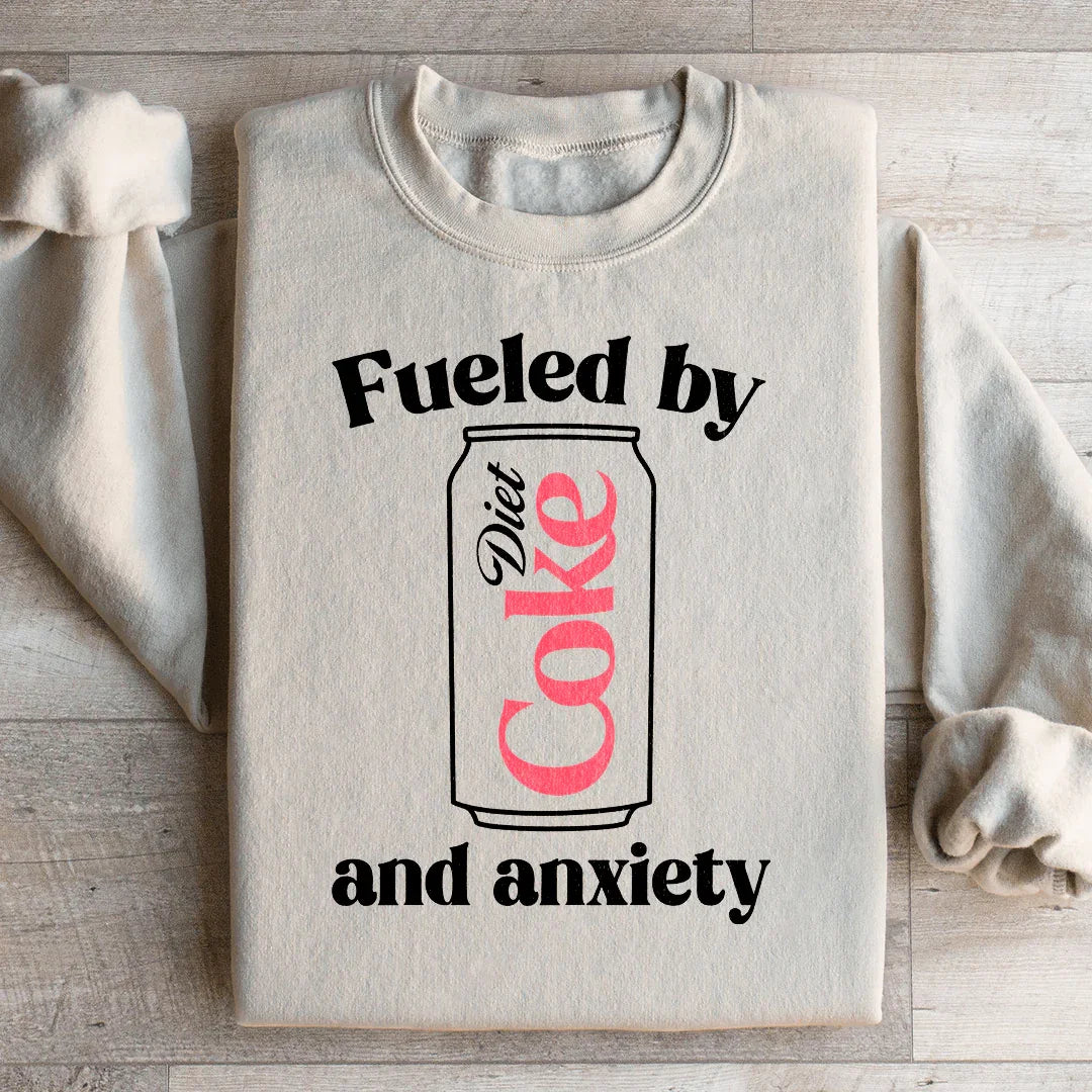 Fueled By Diet Coke & Anxiety Sweatshirt Peachy Sunday