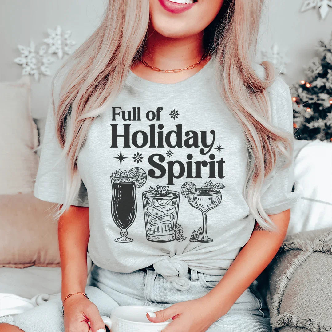 Full Of Holiday Spirit Tee Peachy Sunday