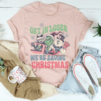 Get In Loser We're Saving Christmas Tee Peachy Sunday