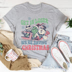 Get In Loser We're Saving Christmas Tee Peachy Sunday