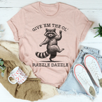 Give 'Em The Ol' Razzle Dazzle Tee Peachy Sunday