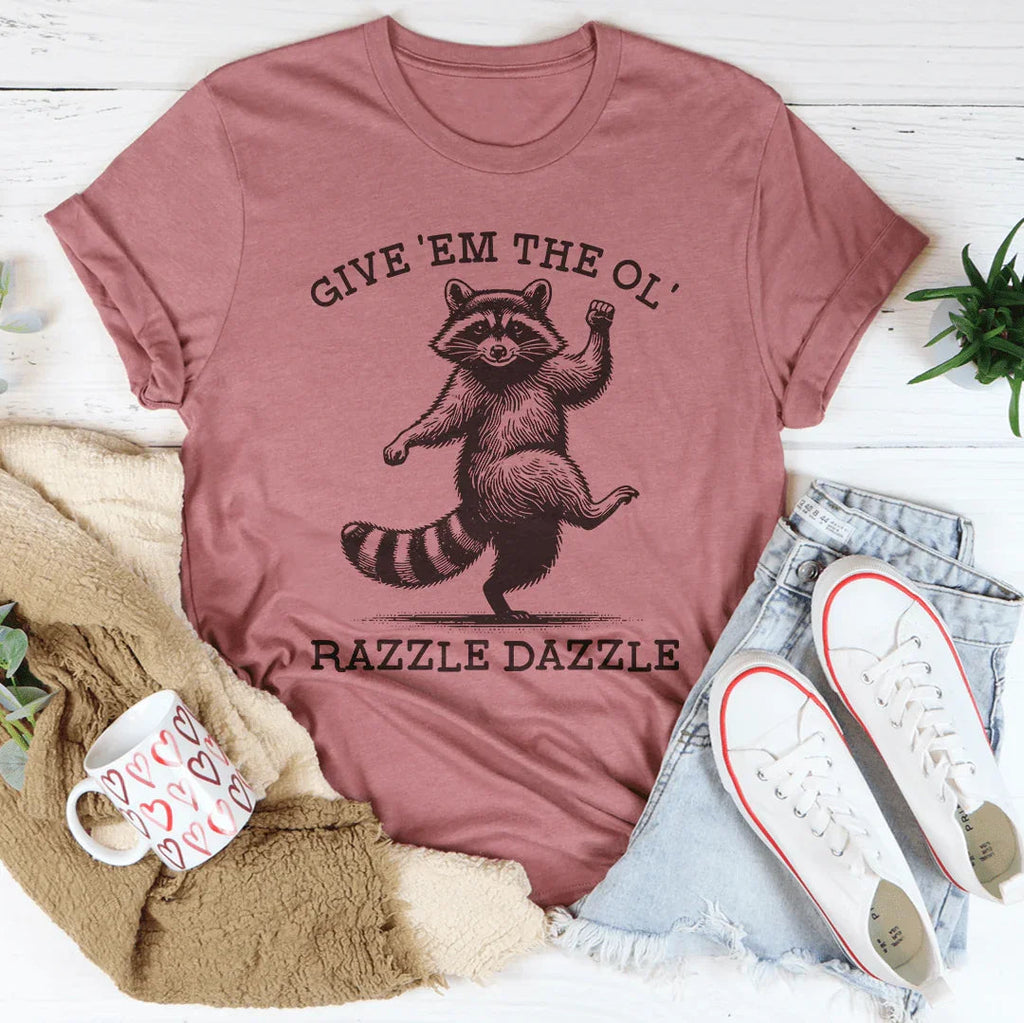 Give 'Em The Ol' Razzle Dazzle Tee Peachy Sunday