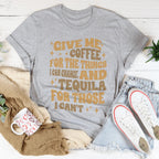 Give Me Coffee For The Things I Can Change Tee Peachy Sunday