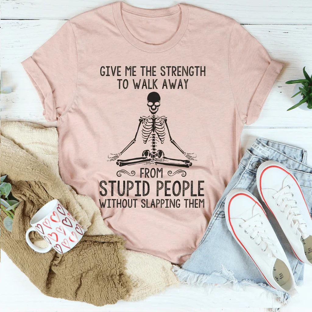 Give Me The Strength To Walk Away Tee Peachy Sunday