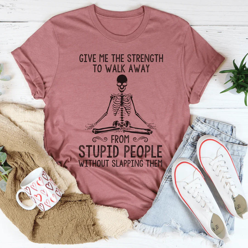 Give Me The Strength To Walk Away Tee Peachy Sunday