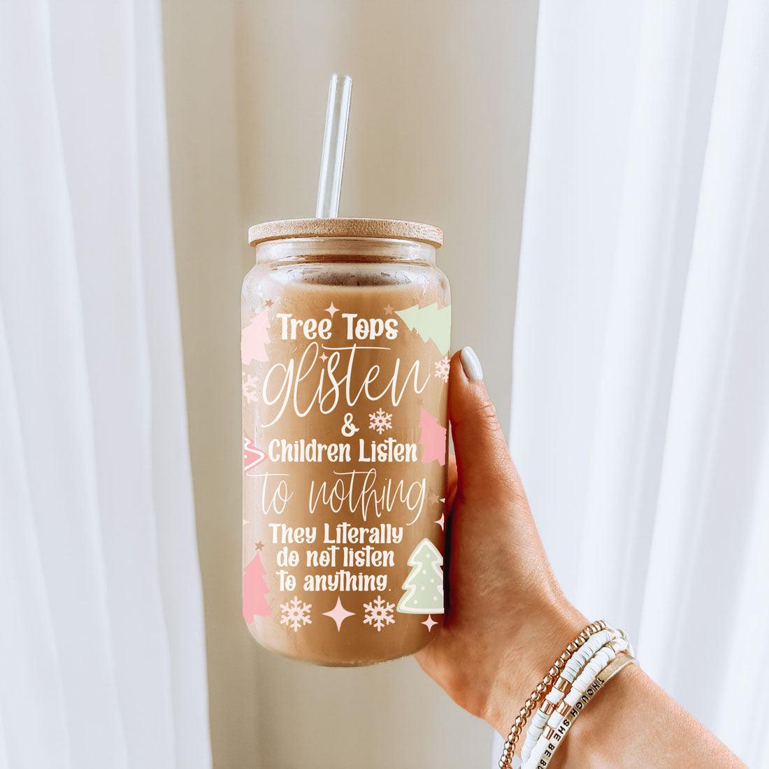 Holiday Funny Insulated Tumbler 17oz Tree Tops Glisten Children Don't Listen Coffee Cup BandsCo Straps