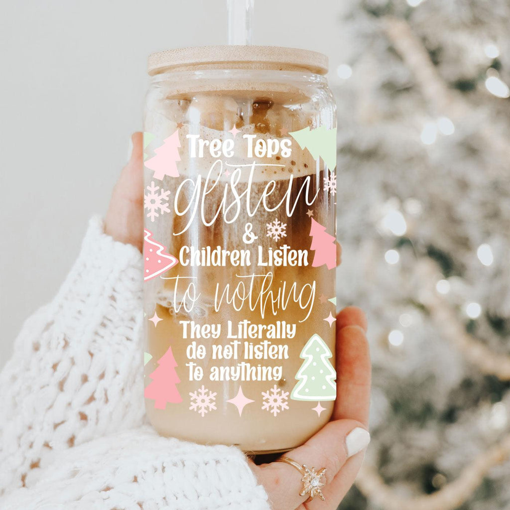 Holiday Funny Insulated Tumbler 17oz Tree Tops Glisten Children Don't Listen Coffee Cup BandsCo Straps