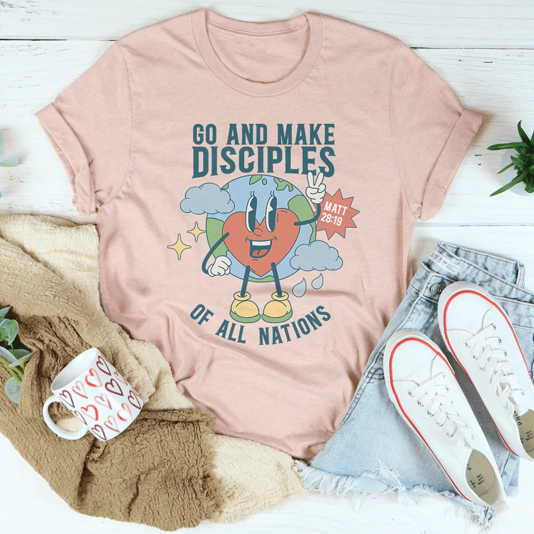 Go And Make Disciples Of All Nations Tee Peachy Sunday