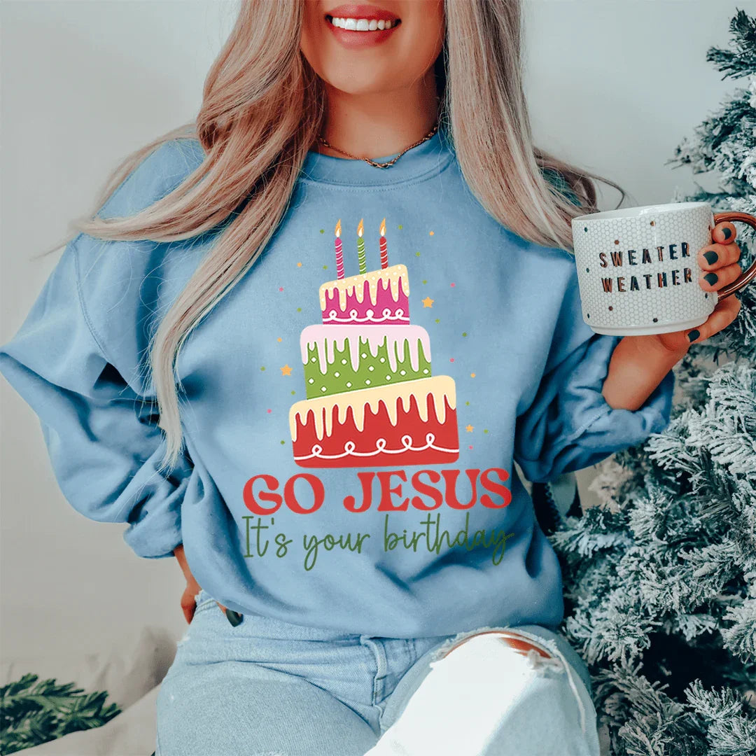 Go Jesus It's Your Birthday Sweatshirt Peachy Sunday